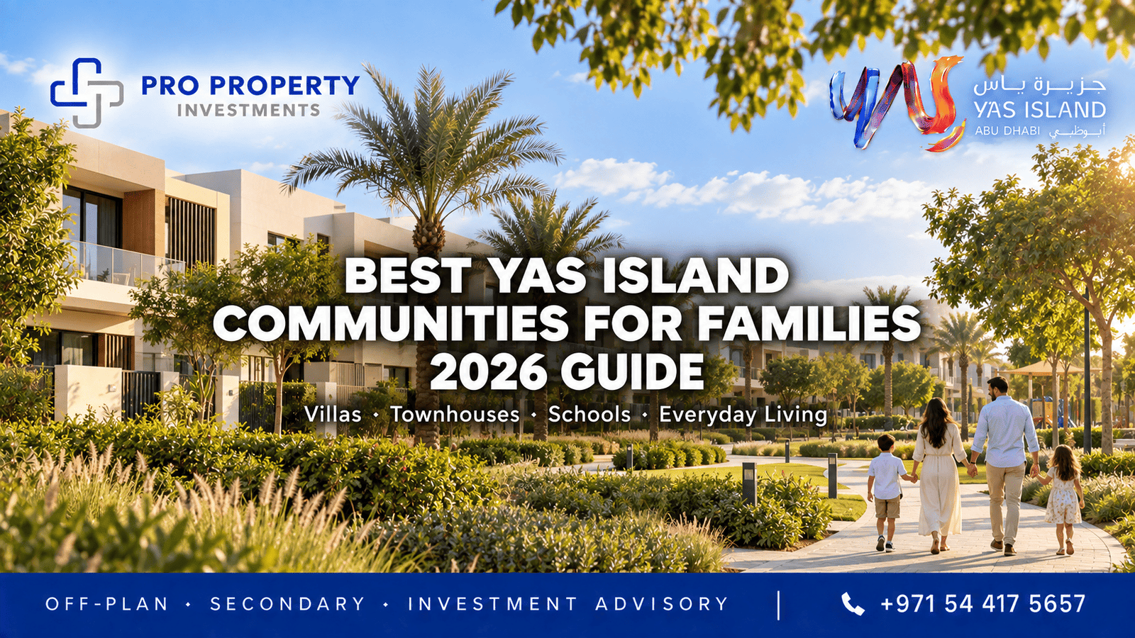 Family walking beside modern villas and landscaped gardens on the cover of Best Yas Island Communities for Families in 2026