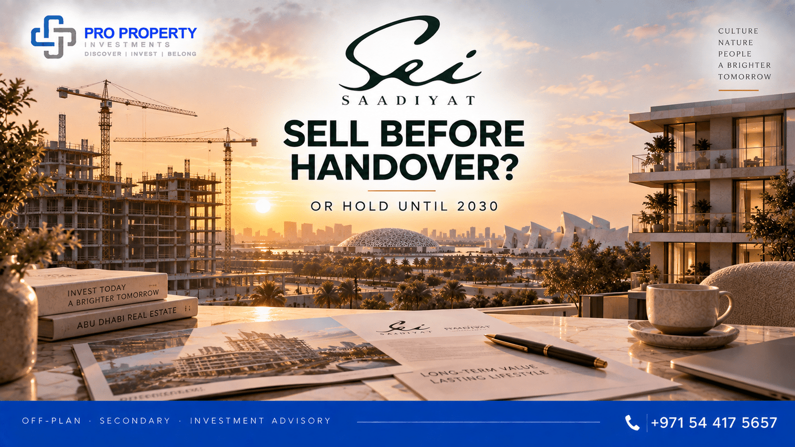 Selling Sei Saadiyat before handover versus holding the property until 2030