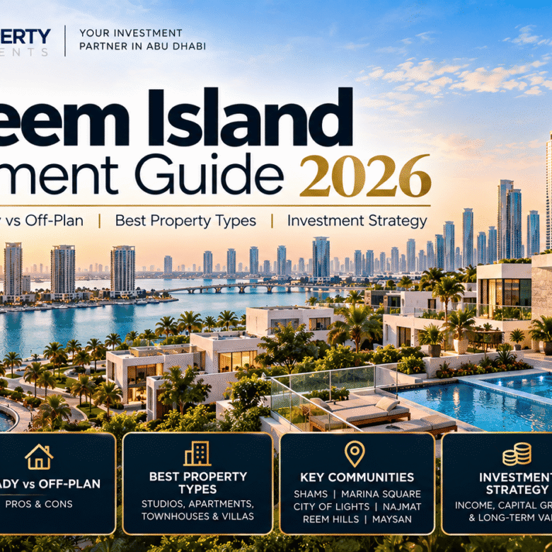 Al Reem Island Investment Guide 2026: Rental Yield, Ready vs Off-Plan, Best Property Types & Investment Strategy